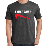 UT I JUST CAN'T Premium Slogan T-Shirt