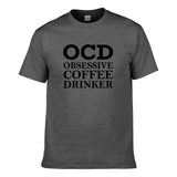 UT OCD OBSESSIVE COFFEE DRINKER Premium Slogan T-Shirt
