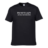 UT I'M NOT LAZY Premium Slogan T-Shirt